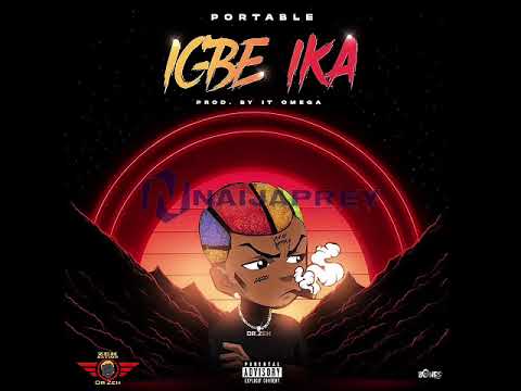 Portable - Igbe Ika (Official Audio)