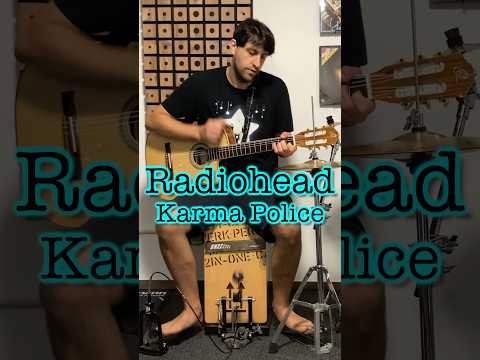 Karma Police by Radiohead (cover) #radiohead #rockart #alternative #onemanband #acousticcover