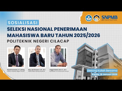 Sosialisasi Seleksi Nasional Penerimaan Mahasiswa Baru Tahun 2025 | Politeknik Negeri Cilacap