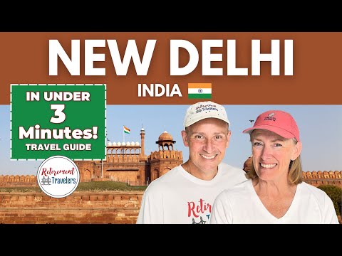 New Delhi, India Travel Guide with Map & Tips | Retirement Travelers