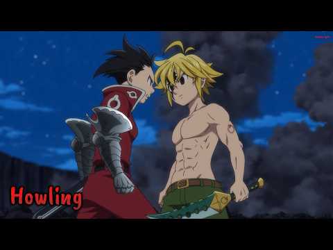 『Lyrics AMV』 Nanatsu no Taizai Season 2 OP 1 Full - Howling ／ FLOW × GRANRODEO | ft. @artespr2996