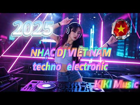 Việt Nam DJ techno,  electronic,  bass-heavy Phong cách trống 。#kikI music#Việt Nam