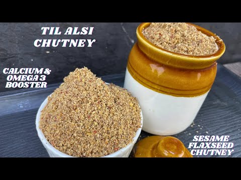 Level Up Your Omega 3 Intake With Sesame Flaxseed Chutney | Til Alsi Chutney