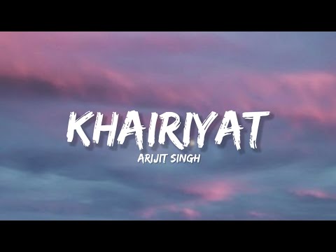 Khairiyat - Arijit Singh (Lyrics) | Lyrical Bam Hindi