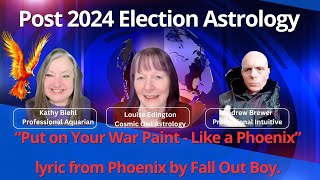 Post 2024 Election Astrology | PUT ON YOUR WAR PAINT - LIKE A PHOENIX!! | NATO, TUSK, RUTTE