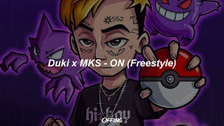 DUKI x MKS - ON ⏩