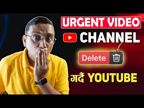 URGENT VIDEO: YouTube Le Delete Gardai Yesta CHANNEL