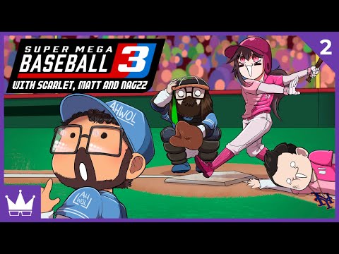 Twitch Livestream | Super Mega Baseball 3 w/akascarlet, Axialmatt & Nagzz21 | Ep 2 [PC]