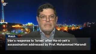 Iran's response to 'Israel' after Haniyeh's assassination addressed by Mohammad Marandi