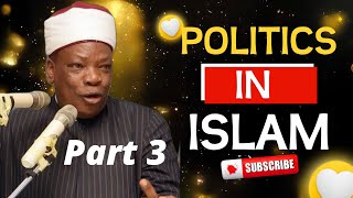 OSELU NINU ISLAM 3 ** POLITICS IN ISLAM