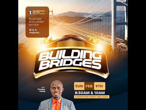 #TNLCCSundays | BUILDING BRIDGES | Rev. Timothy Fatola || 09-02-25 | BUSINESS & CAREER SERVICE