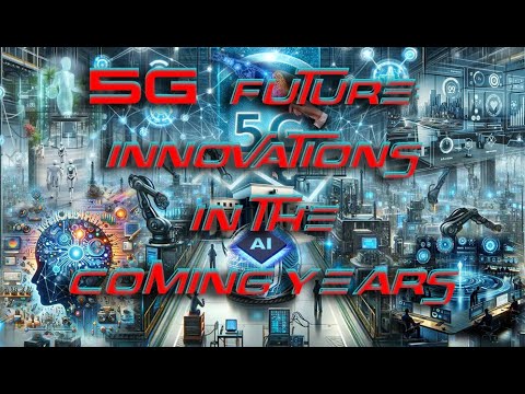 5G Technology: Innovations Shaping the Future