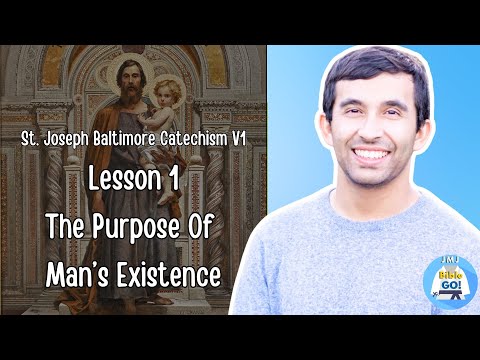 St. Joseph Baltimore Catechism Companion | Lesson 1: The Purpose of Man's Existence (Preview)