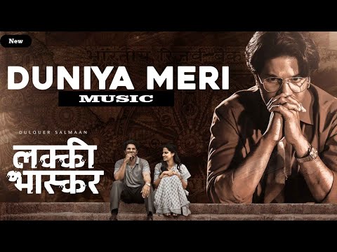 Duniya Meri Song Hindi | Dulquer Salmaan New Song 2024 | Lucky Baskhar