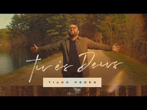 @TiagoPeres  - Tu és Deus [ CLIPE OFICIAL ]