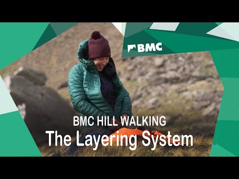 Hill Walking: Dress Smart - the Layering System Explained