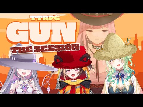 【TTRPG: GUN】Session Time! Fauna, Gigi and Biboo Go West! #calliolive