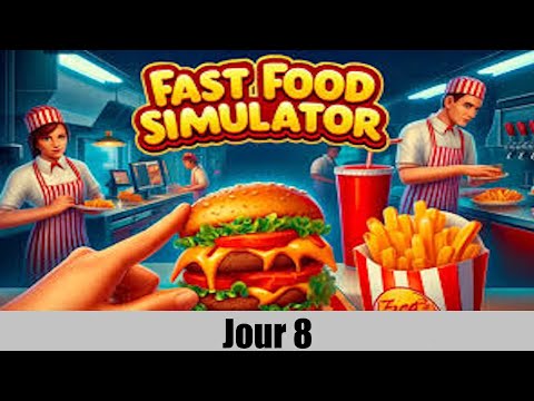 Fast Food Simulator jour  8