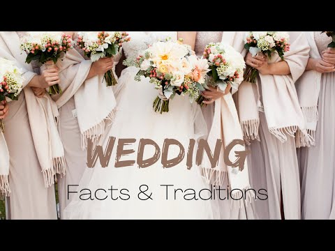 Interesting Wedding Facts | Fun Wedding Traditions