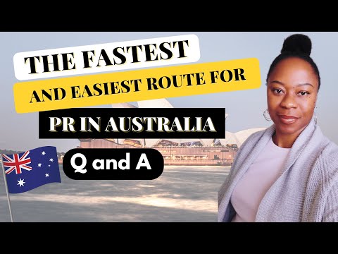 WHAT IS THE FASTEST /EASIEST ROUTE TO RELOCATE TO AUSTRALIA? Q and A (PT 2)