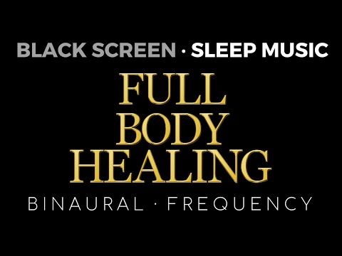 Full Body Healing 🌊 All 9 SOLFEGGIO Frequencies 😴 BLACK SCREEN SLEEP MUSIC