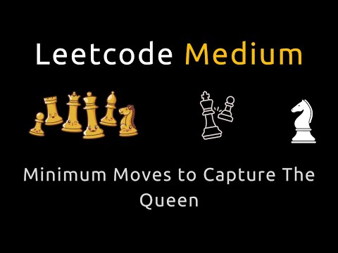 Minimum Moves to Capture The Queen - Python