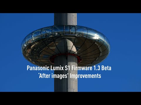 Panasonic Lumix S1 Firmware 1.3 Beta Test - after images Improvements