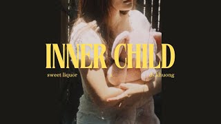 sweet liquor x ds khuong - inner child (official video)