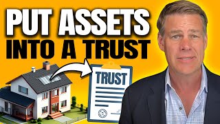 How To Put Assets Into A Trust (Living Trust And Land Trusts)