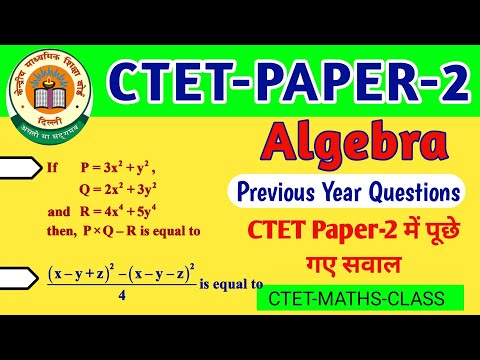 CTET Paper 2  Previous year Questions | Algebra related Ctet paper-2 Questions |