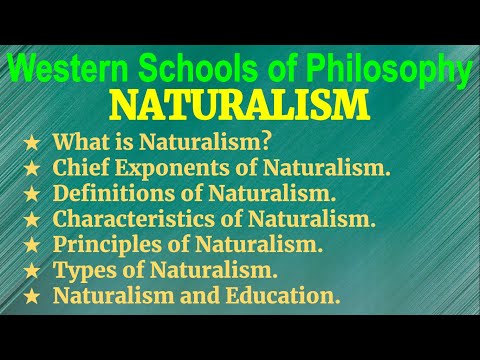 NATURALISM-Western Schools Of Philosophy #BEd#Naturalism#WesternSchoolsOfPhilosophy#Philosophy