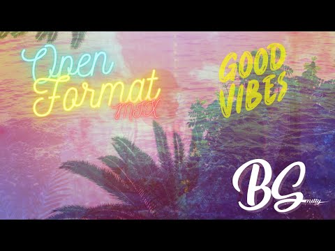 Open Format Chill Vibes #1