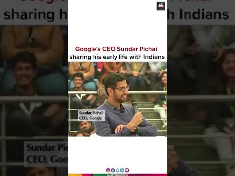 Sunder pichai sharing his early life with indian