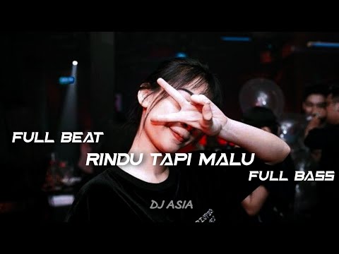 DJ FULL BEAT AKU RINDU SERINDU RINDUNYA FULL BASS TERBARU [DJ ASIA]