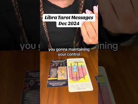 Libra Tarot Messages and reading Dec 2024