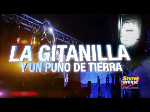 La Gitanilla y Puño de Tierra -  Banda Candela la (mamalona) (EN VIVO)