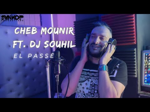 Cheb Mounir Ft. DJ Souhil - El passé ( Exlusive Music Video ) 2024شاب مونير