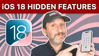 15 New Hidden iOS 18 Features