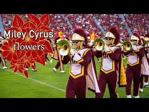 'Flowers' by Miley Cyrus · USC Trojan Marching Band