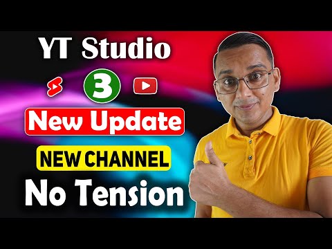 YouTube 3 New Update NEW CHANNEL No Tension