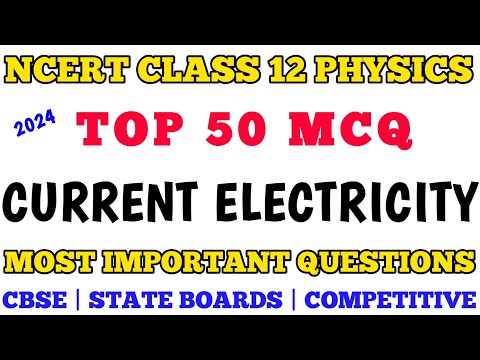 Best MCQ Class 12 ELECTRICITY for all Boards and Competitive Exams #class12physics