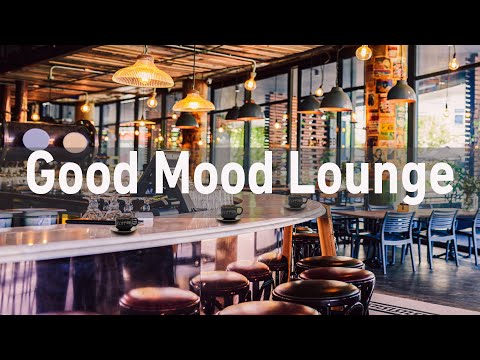 Happy & Positive Bossa Nova Music With Coffee Shop Ambience For Good Mood Lounge & Feel Good