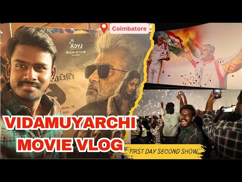 Vidamuyarchi Movie Vlog | விடாமுயற்சி | Ajith Kumar | Coimbatore | Inbaa Vlogs