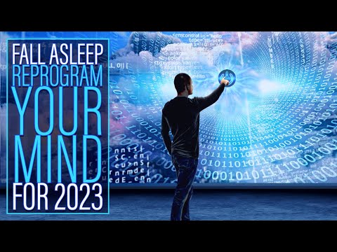 Reprogram Your Mind - A BETTER LIFE in 2023 - Sleep Hypnosis