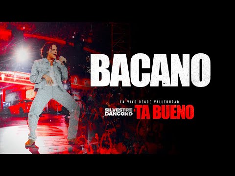 SILVESTRE DANGOND - BACANO - 'TA BUENO DESDE VALLEDUPAR (En Vivo)