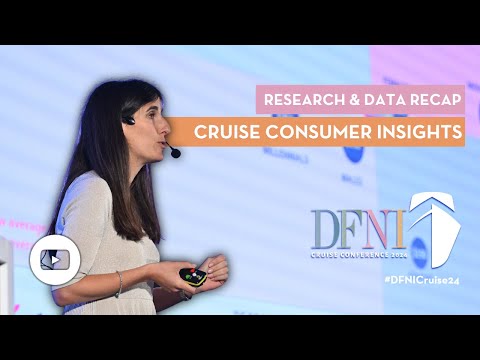 DFNI Cruise Conference 2023: Cruise Consumer Insights