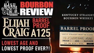 Elijah Craig Barrel Proof A125 Bourbon Review