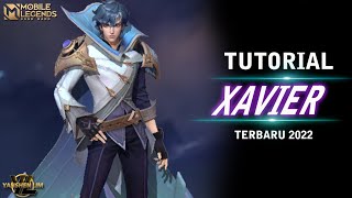 Tutorial cara pakai XAVIER TERBARU - MOBILE LEGEND INDONESIA