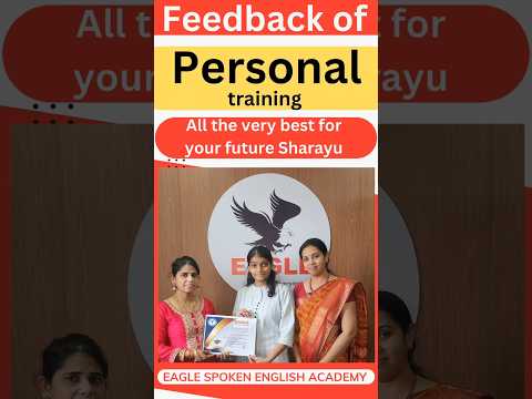 Student Feedback | Spoken English Personal Training | Eagle Spoken English Academy