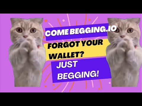 Forgot your Wallet? Just Come Begging.io